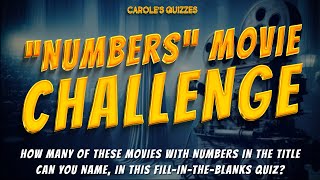 NUMBERS Movie Challenge: Name The Movies With Numbers In The Title! by Carole's Quizzes 702 views 16 hours ago 10 minutes, 46 seconds