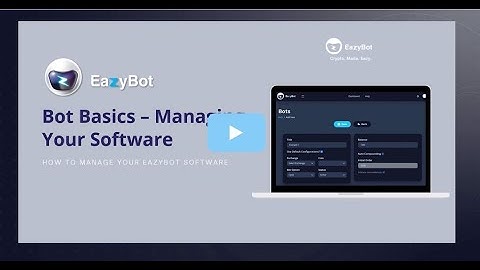 How to Managing Your Software + tips No 6  Eazybot Crypto traders