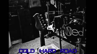Ned - Cold Hard Road