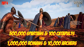 [Part 4] SPARTANS & CATAPULTS vs ROMANS & ARCHERS | Ultimate Epic Battle Simulator 2 | UEBS2