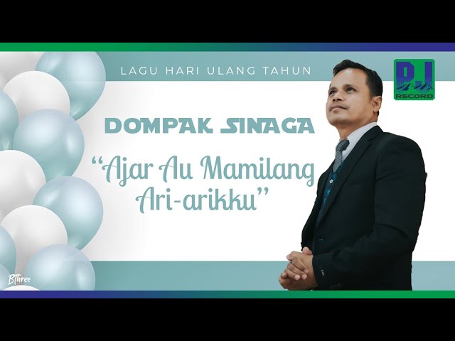 DOMPAK SINAGA - AJAR AU MAMILANG ARI-ARIKKU (Official Music Video) class=