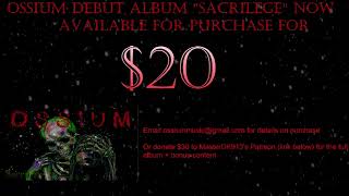Ossium&#39;s Dark Ambient Album &quot;Sacrilege&quot; Available Now