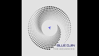 Blue Djiin - The Advanced (Original)