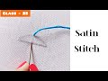 Class  25 how to do satin stitch