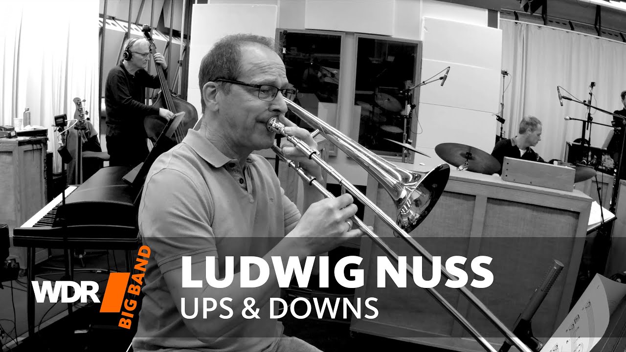 Ludwig Nuss WDR BIG BAND Ups Downs YouTube ludwig-nuss-wdr-big-band-ups-downs-youtube