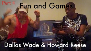 Dallas Wade & Howard Reese: Fun and Games Part 4 of 5