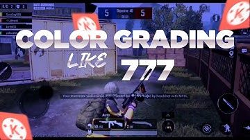 COLOR CRADING LIKE 777 IN KINE MASTER ANDROID BY TIG