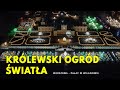 Królewski Ogród światła WILANÓW | Warszawa Pałac w Wilanowie