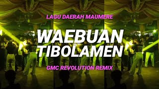 WAEBUAN TIBOLAMEN ~ LAGU JOGET PESTA DAERAH MAUMERE 💃 @gmcrevolutionofficial 