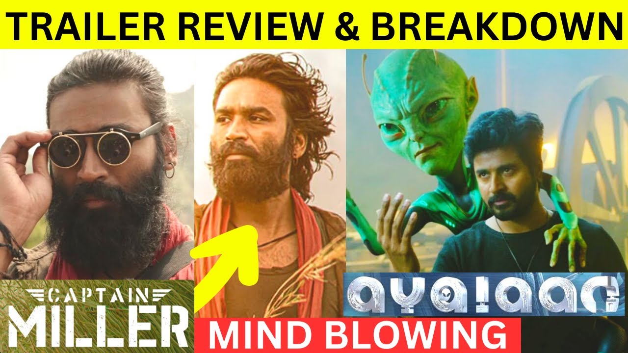 Captain Miller Trailer Review & Breakdown | Ayalaan Trailer Review & Breakdown | Dhanush, SK