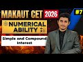 Simple and Compound Interest | Numerical Ability #7 | MAKAUT CET 2026