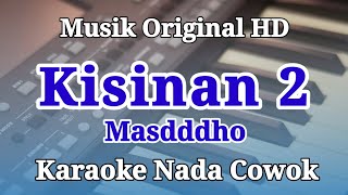 Karaoke Kisinan 2 Masdddho Nada Cowok