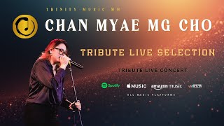 ချမ်းမြေ့မောင်ချို [ 2025 ] TRIBUTE LIVE SELECTION