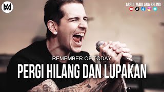 M. Shadows - Pergi Hilang Dan Lupakan [Remember Of Today x Avenged Sevenfold]