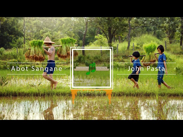 Abot Sangane - John Pasta | 𝗕𝗮𝗻𝗸𝗺𝘂𝘀𝗶𝘀𝗶 class=