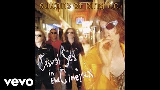 Sultans Of Ping F.C. - Give Him a Ball (And a Yard of Grass) (Audio)