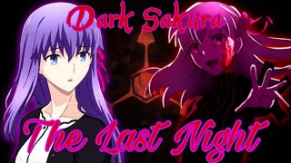 Dark Sakura [AMV] - The Last Night
