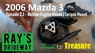 Mazda 3 Engine Mount Replacement Bottom How To Trash to Treasure Motor Mount