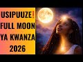 USIPUUZE FULL MOON HII Inaamua BAHATI YAKO Ya MWAKA MZIMA