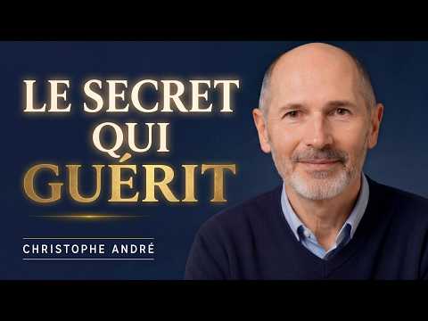 Christophe André: Pourquoi tu ne guéris pas émotionnellement (et les 7 leçons qui changent tout)