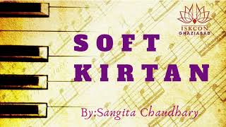 Soft Kirtan @ ISKCON : by - Sangita Chaudhary #IskconGhaziabad #Kirtan #Melody screenshot 3
