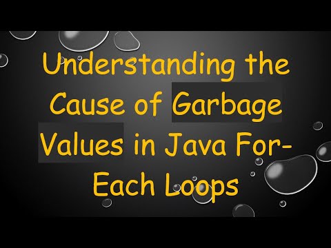 Understanding the Cause of Garbage Values in Java For-Each Loops
