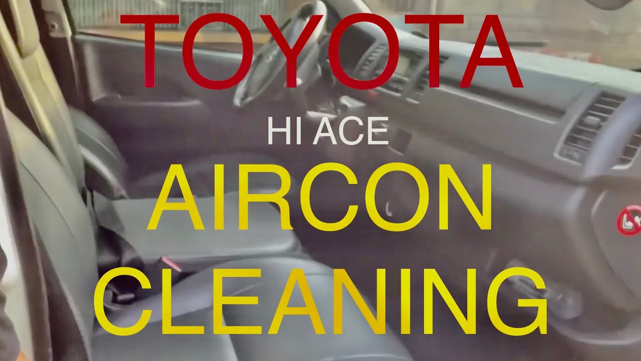 Toyota hi ace air-con cleaning tutorial