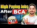 💥Best High Paying Jobs After BCA🤩 After BCA Highest Salary Jobs? BCA Salary #bca #bcajobs #bcacareer