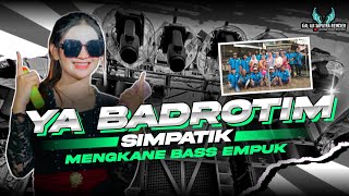 DJ YA BADROTIM STYLE PARTY SIMPATIK BAS MPUK GAYENG || A'AL AJI SAPUTRA ||