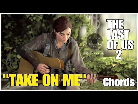 Take on me the last. Take on me the last. The last of us ноты для гитары. Take on me the last of us 2. Песня take on me the last of us 2.