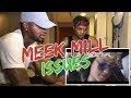 Meek Mill - Issues [Official Music Video] - REACTION