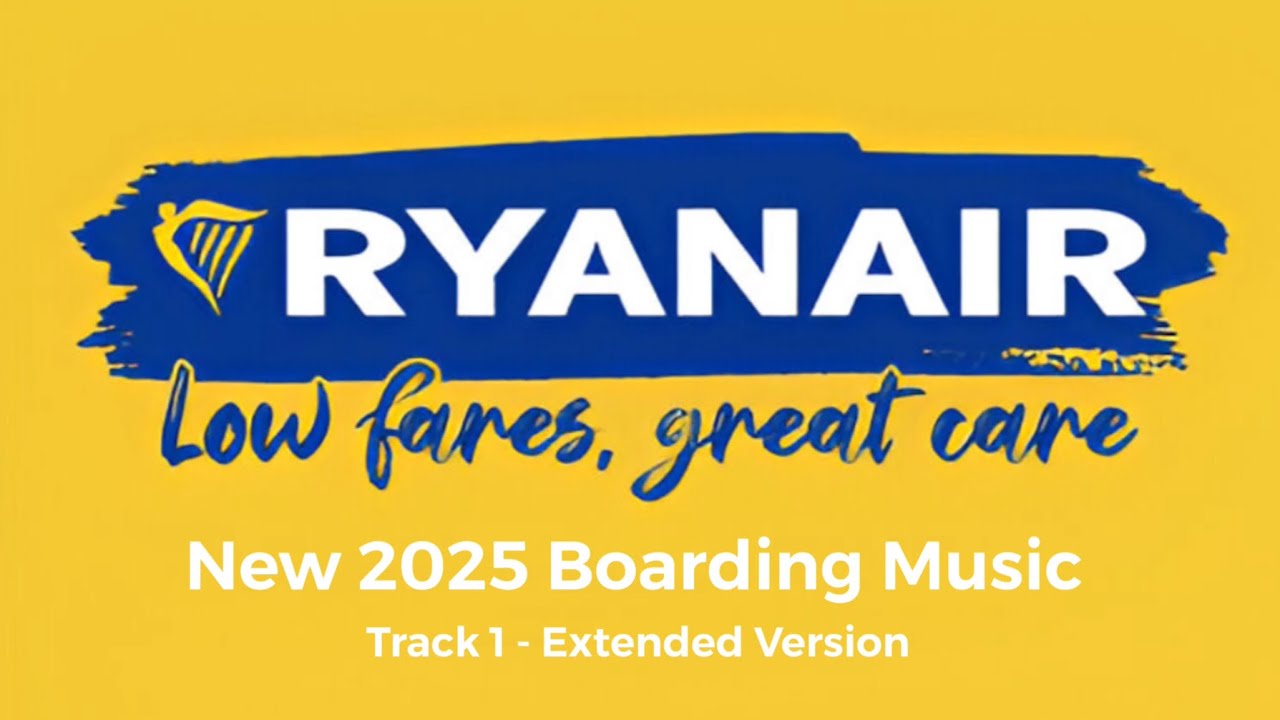 New Ryanair Boarding Music 2025 (Extended Version)