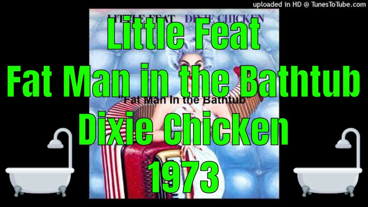 Little Feat Fat Man In the Bathtub Dixie Chicken 1973 Lowell