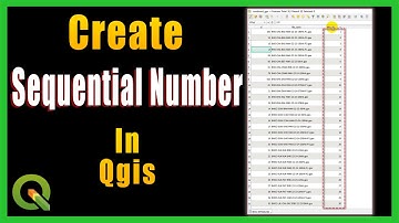 How to Create Sequential Numbers in QGIS