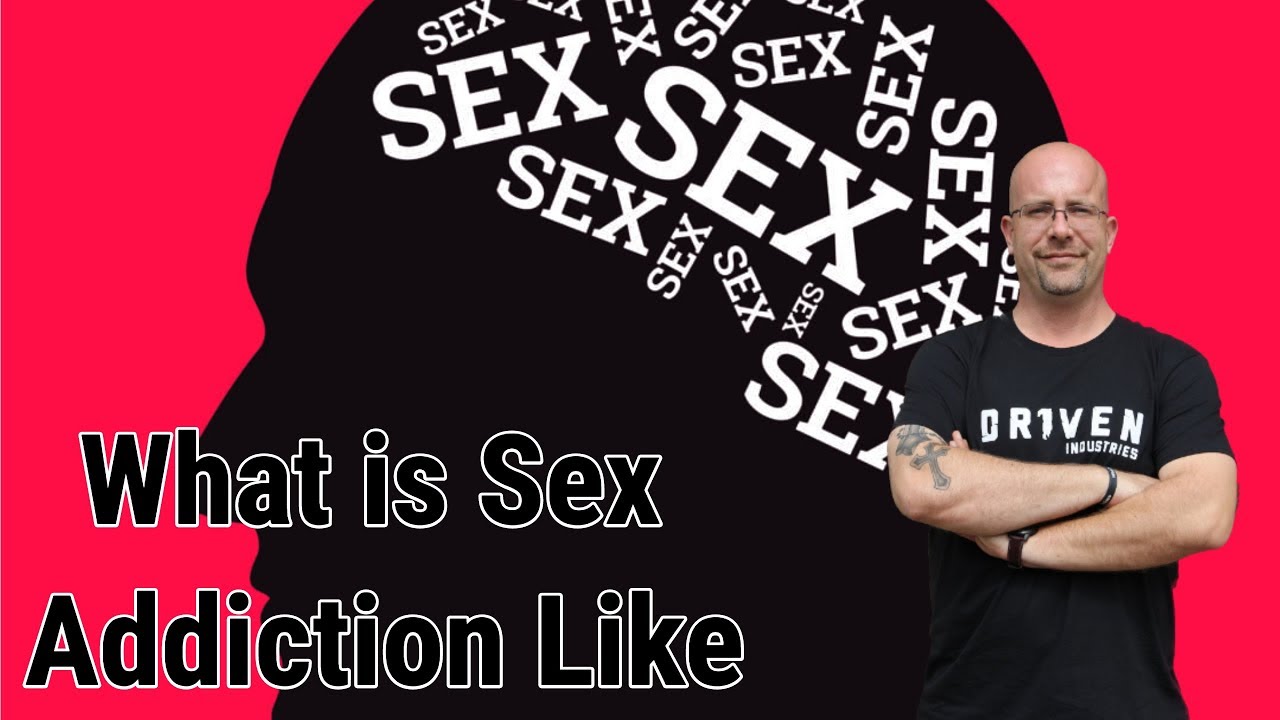 What is Sex Addiction Like - YouTube