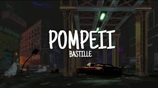 Bastille - Pompeii (Lyrics)