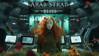Arab Strap - Bliss