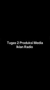 Iklan radio - Produksi media - Universitas Terbuka