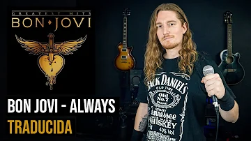 ¿Cómo sonaría BON JOVI - ALWAYS en Español? ♥