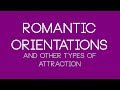 QAC 03 - Romantic Orientations & Other Types of Attraction