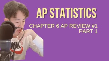 AP Stats Chapter 6 Part I