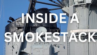 Inside the Smokestack of a Battleship!