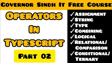 Operators in Typescript - Part 02 | Web 3.0 / AI / Metaverse | Governor Sindh Free IT Course Karachi
