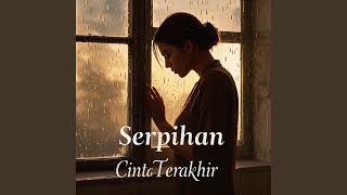 Serpihan Cinta Terakhir