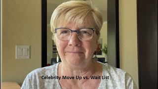 Celebrity Move Up Program vs. Wait List