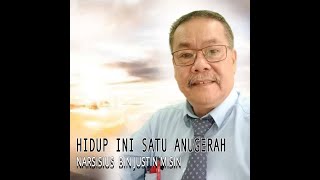Hidup ini satu anugerah