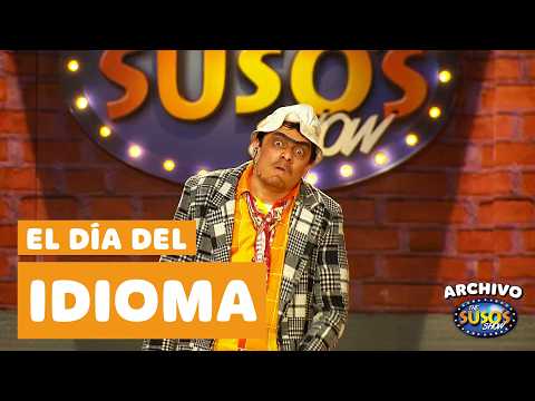 El DÍA DEL IDIOMA según Suso el Paspi