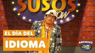 El DÍA DEL IDIOMA según Suso el Paspi - #TheSusosShow