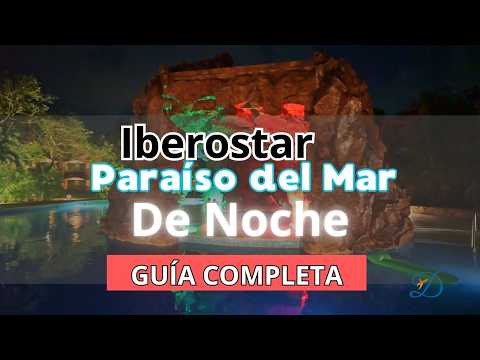 🌛 Iberostar Waves Paraiso del Mar ¡¡DE NOCHE!! 🌛🔥 Guia Completa 🔥  🍹🏖
