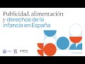 Publicidad, alimentación y derechos de la infancia en España